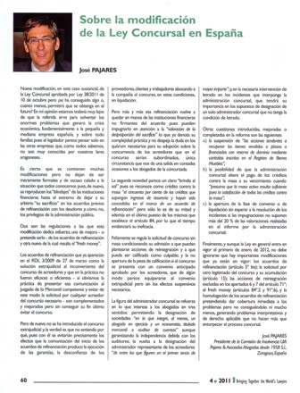 El socio director del Despacho Pajares & Asociados, ha publicado en la revista Juriste Internacional el art�culo: �Sobre la modificaci�n de la Ley Concursal en Espa�a.�