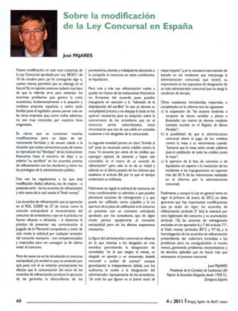 El socio director del Despacho Pajares & Asociados, ha publicado en la revista Juriste Internacional el artículo: “Sobre la modificación de la Ley Concursal en España.”
