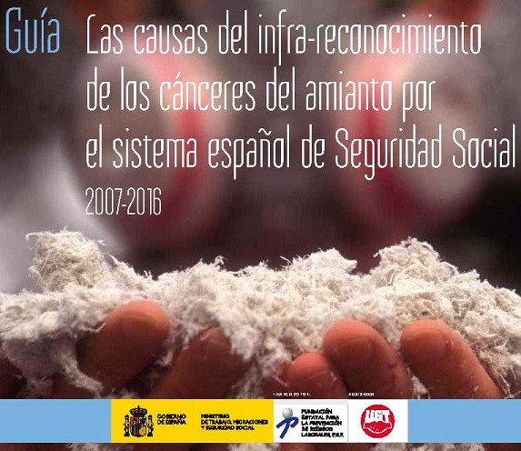 Guide: The causes of under-recognition of asbestos cancers by the Spanish Social Security system (2001-2016)